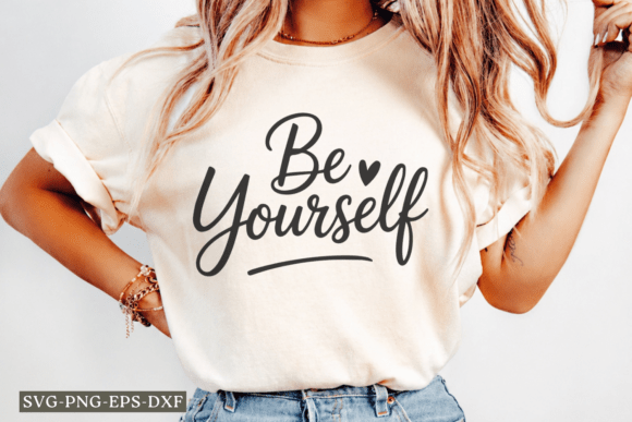 Be Yourself SVG: Elevate Your Creative Projects