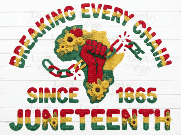 Juneteenth Breaking Every Chain Crochet