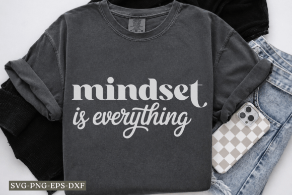 Mind Set is Everything